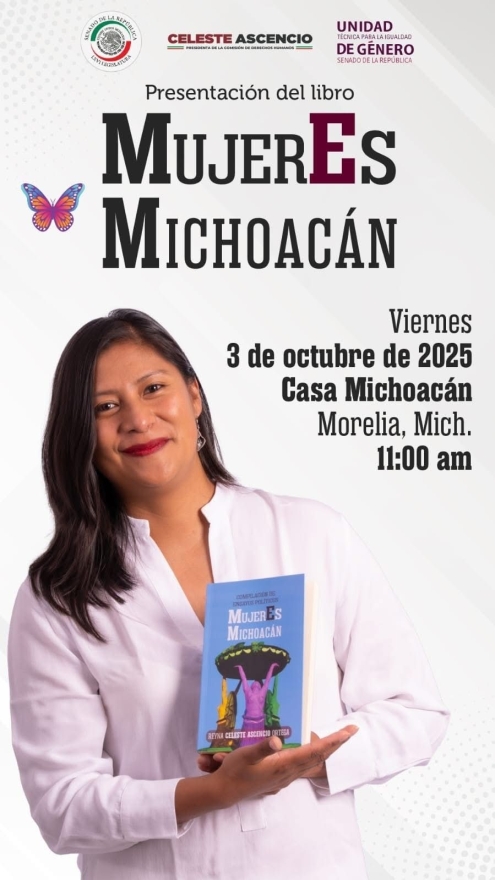 MujerEs Michoacán de la Senadora  Celeste Ascencio  se presenta en Morelia 